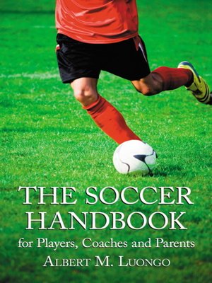 The Soccer Handbook for Players, Coaches and Parents - ebook